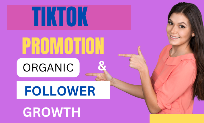 I Will Manage TikTok Marketing and Promotion for Organic Real Follower Growth