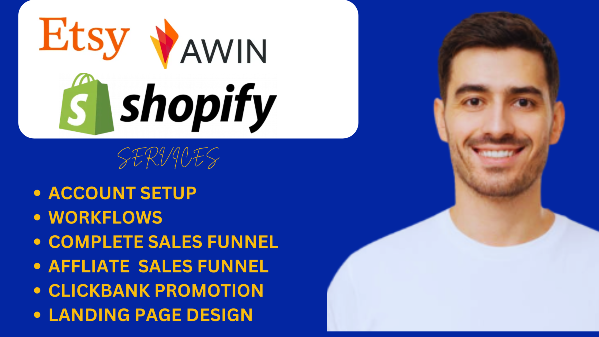 I Will Manage and Set Up Your Awin, Shopify, ShareASale, Etsy, and ClickBank Marketing