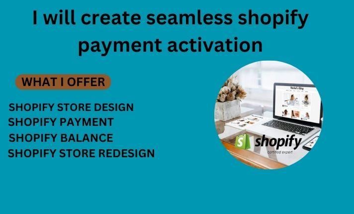 I Will Create Seamless Shopify Payment Activation