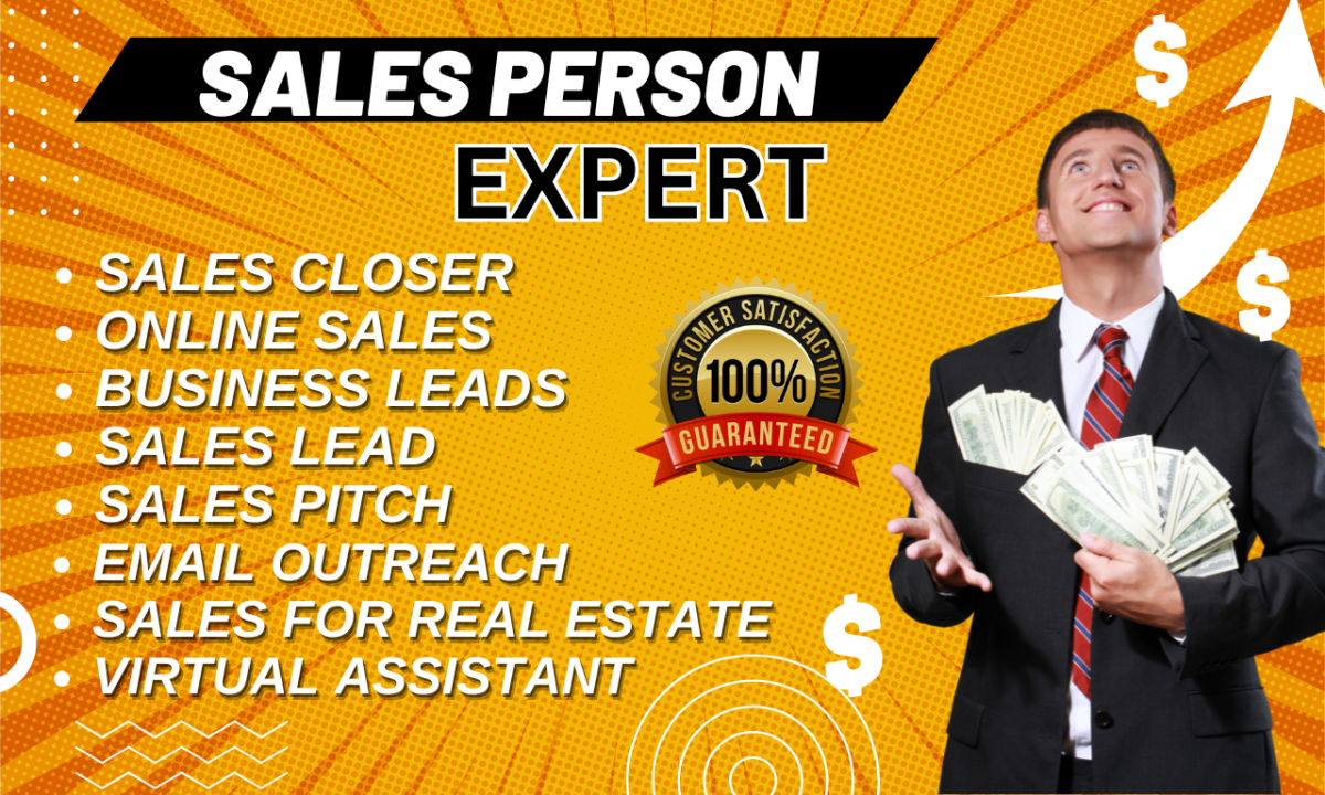 I Will Be Your Expert Sales Representative, Sales Agent, Salesperson, and Sales Closer for Online Sales