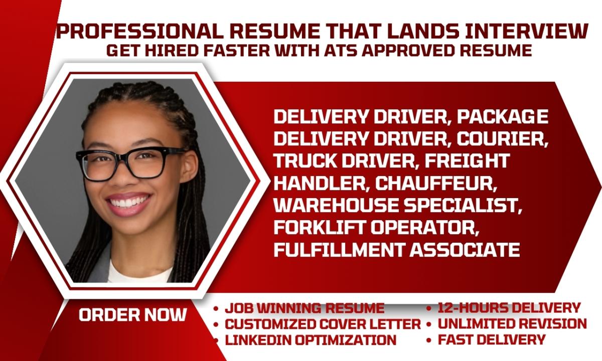 I Will Write Delivery Driver, Courier, Truck Driver, Freight Handler, Chauffeur Resume