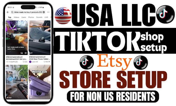 I Will Create US LLC Registration, TikTok Shop Setup, and Etsy Store for Non-US Residents