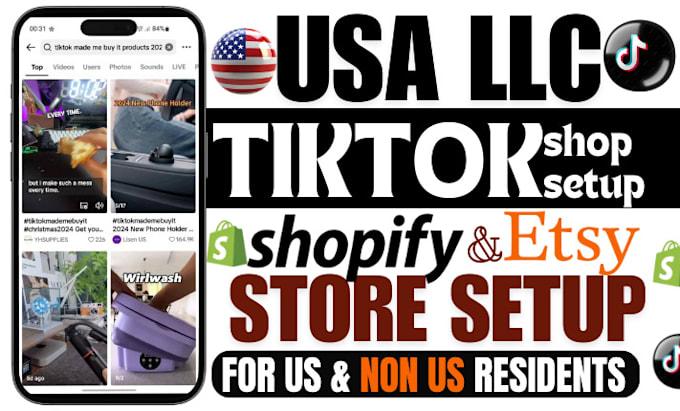 I Will Register an LLC, Create a TikTok Shop, and Setup Shopify & Etsy Stores for Non-U.S. Residents