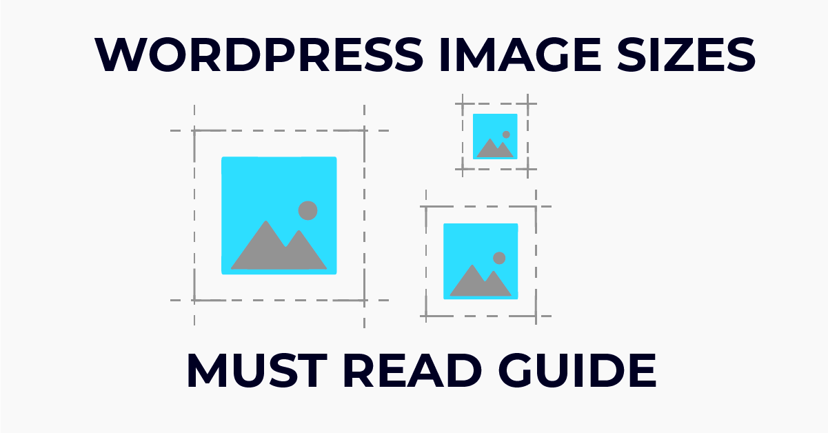 WordPress Image Sizes The MustRead Guide 2020 Update