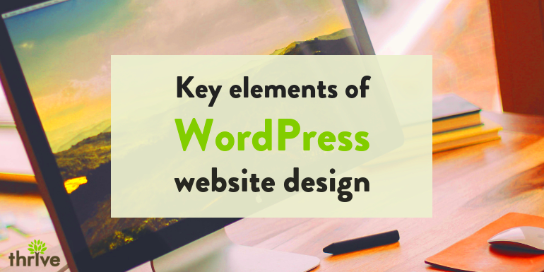 11 Key Elements of WordPress Website Design  Web Design Tips