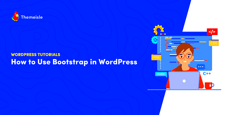 How to Use Bootstrap in WordPress A Complete Guide