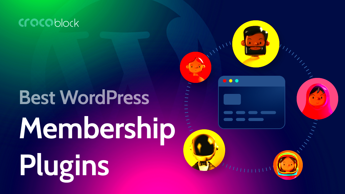 10 Best WordPress Membership Plugins  Crocoblock