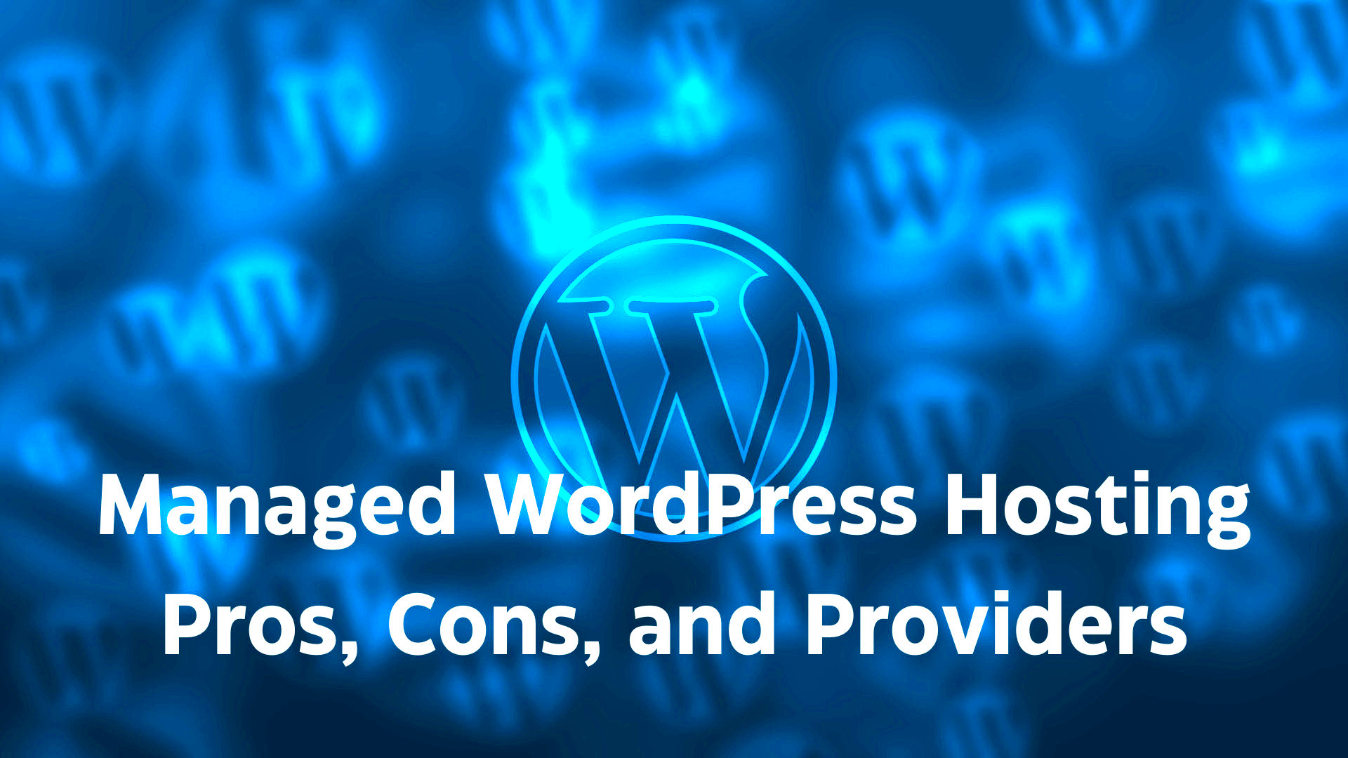 Managed WordPress Hosting Pros Cons and Providers  SLVIKI