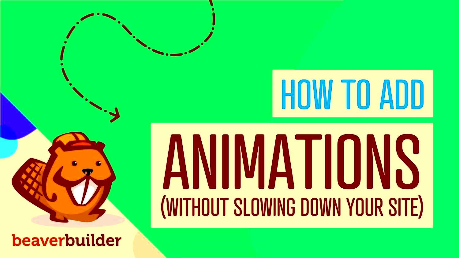 How to Add Animations to WordPress Updated 2023  Beaver Builder