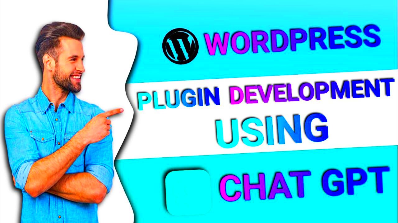 CREATE WORDPRESS PLUGIN USING CHATGPT  Build Your Custom WordPress 