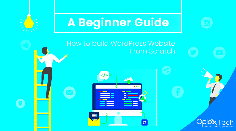 How to build WordPress Website From Scratch A Beginner Guide