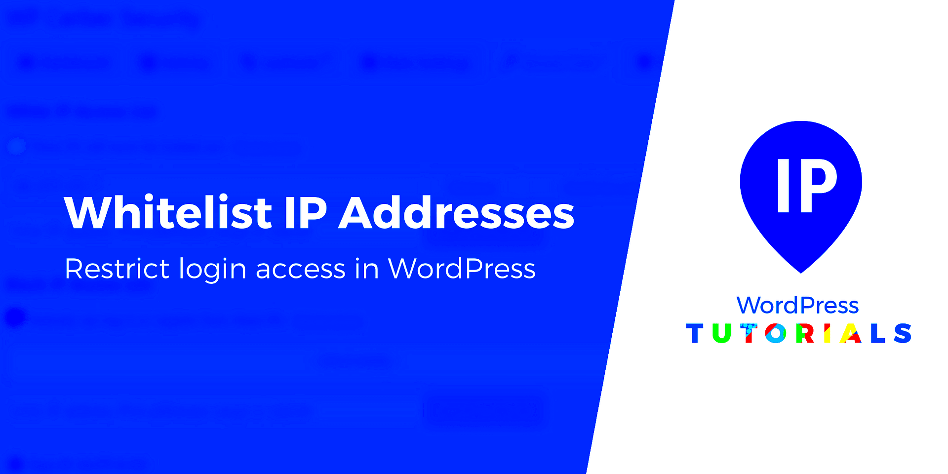 How to Whitelist IP Addresses in WordPress to Restrict Login Access