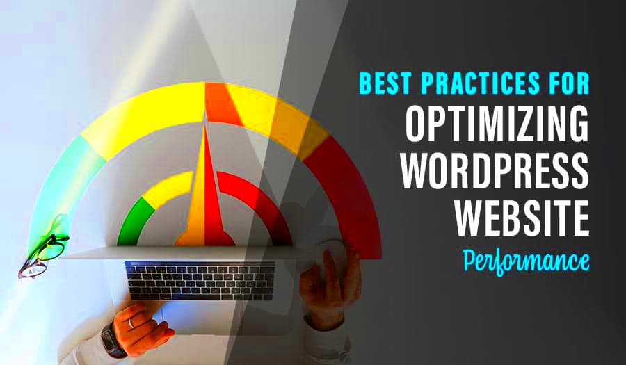 Optimizing Your WordPress Website Performance