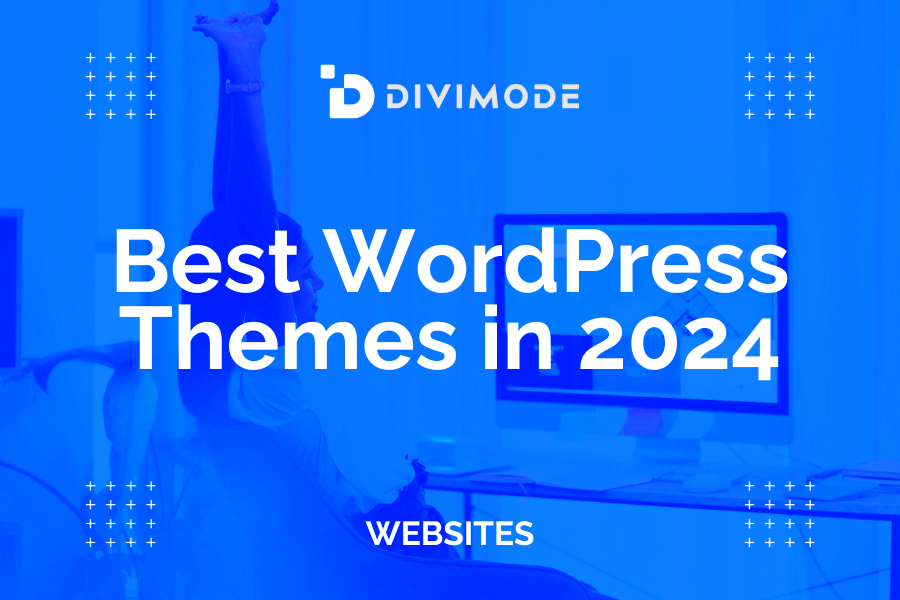 The Best WordPress Themes in 2024  Divimode