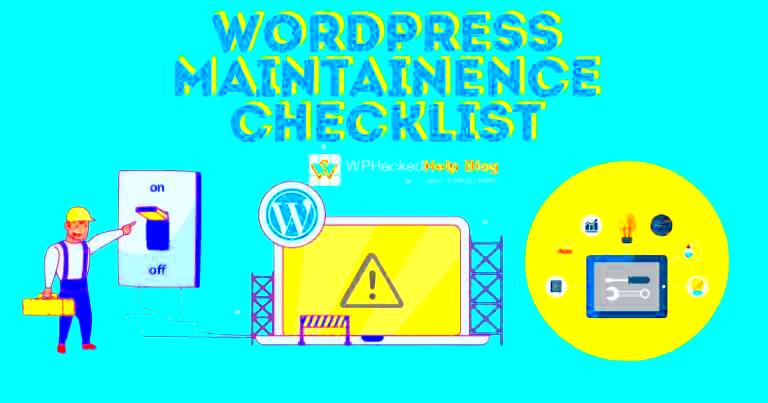 WordPress Maintenance Tasks  Checklist 2024 UPDATED