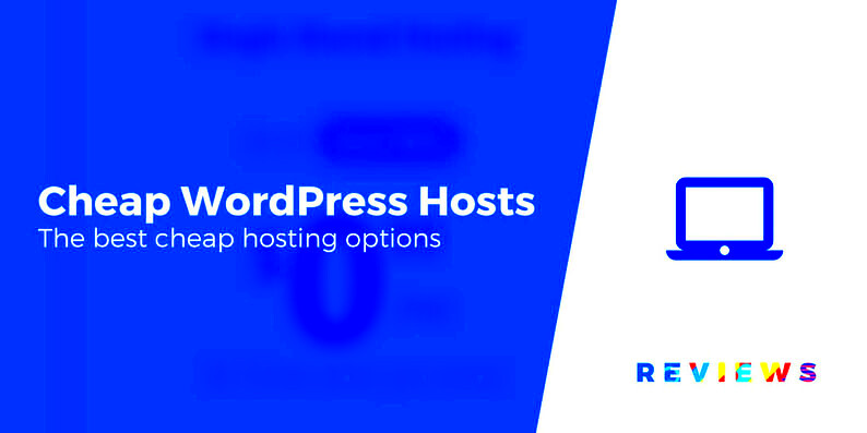 5 Best Cheap WordPress Hosting Services From 099Month