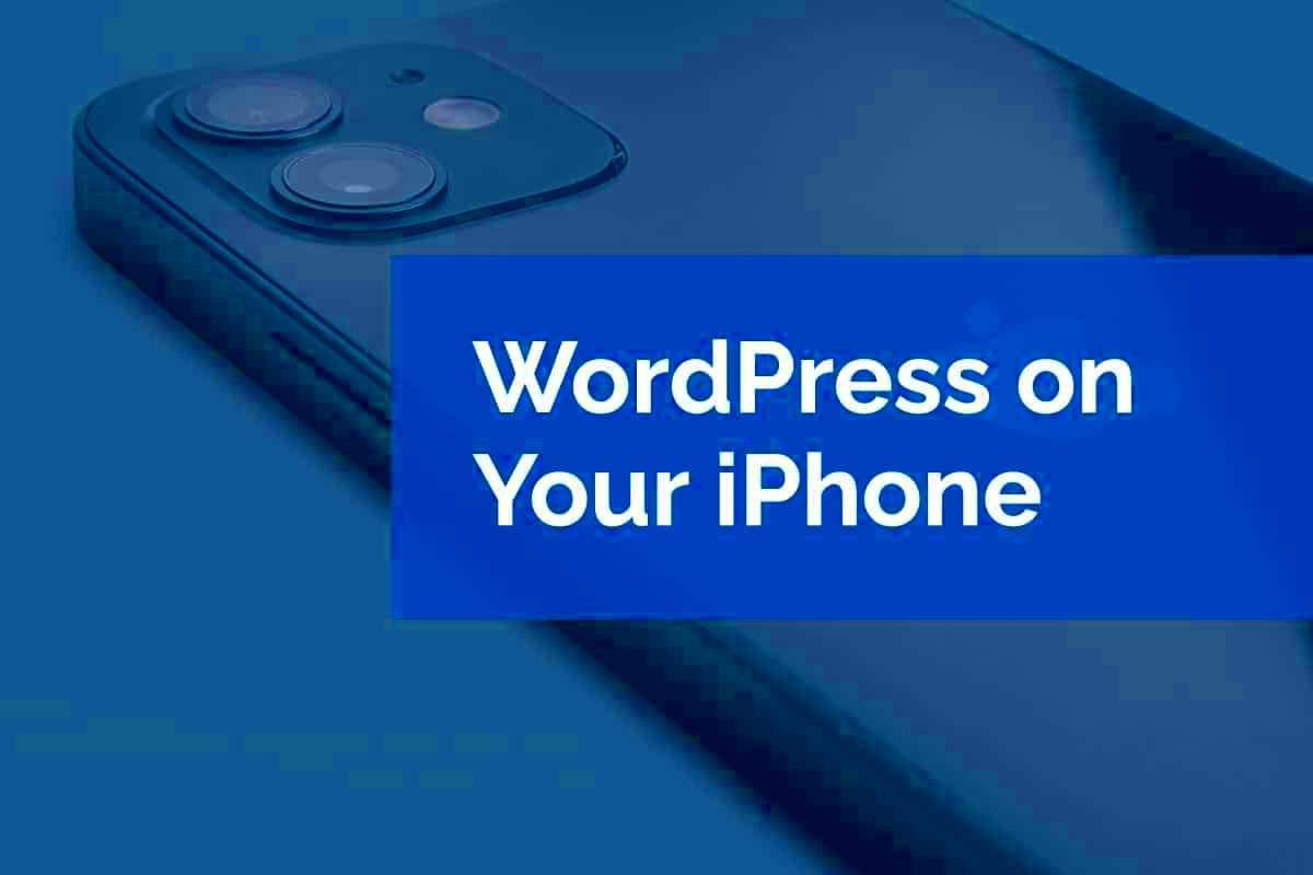 WordPress on Your iPhone  Pixel Jar