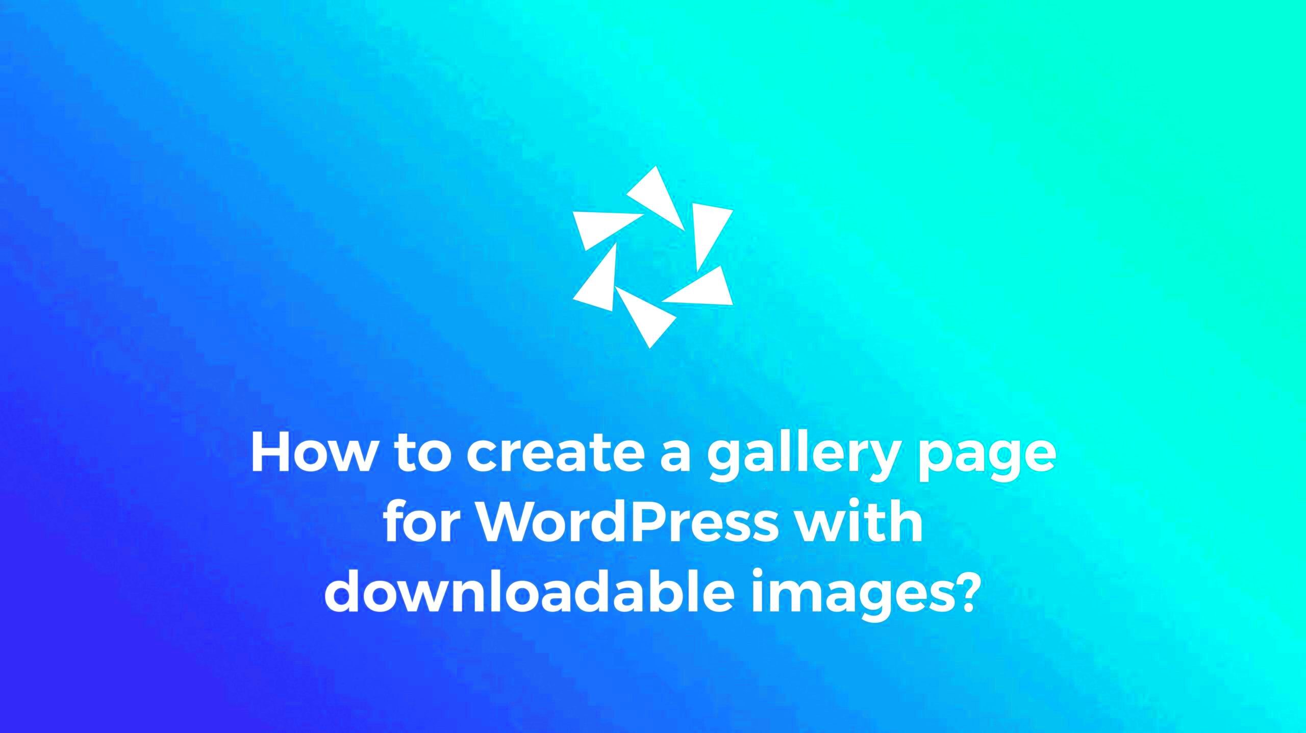 How to create a gallery page for WordPress with downloadable images