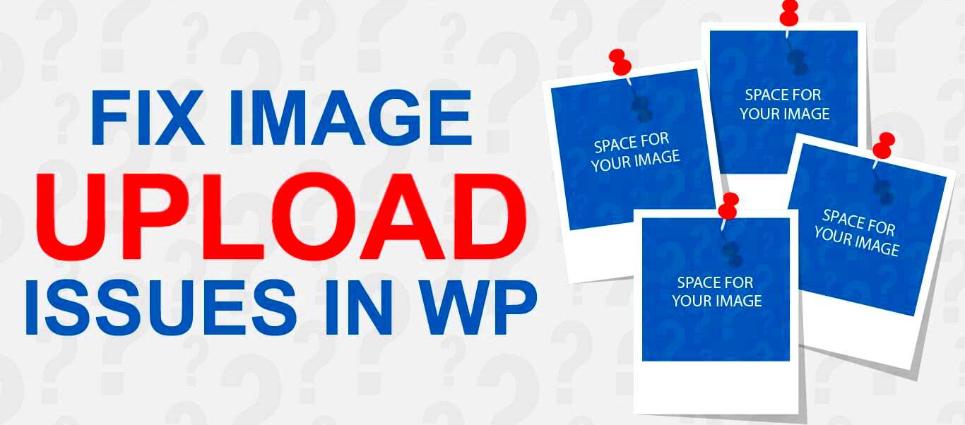 Image Upload Issues in WordPress  How to Fix It  FixRunner