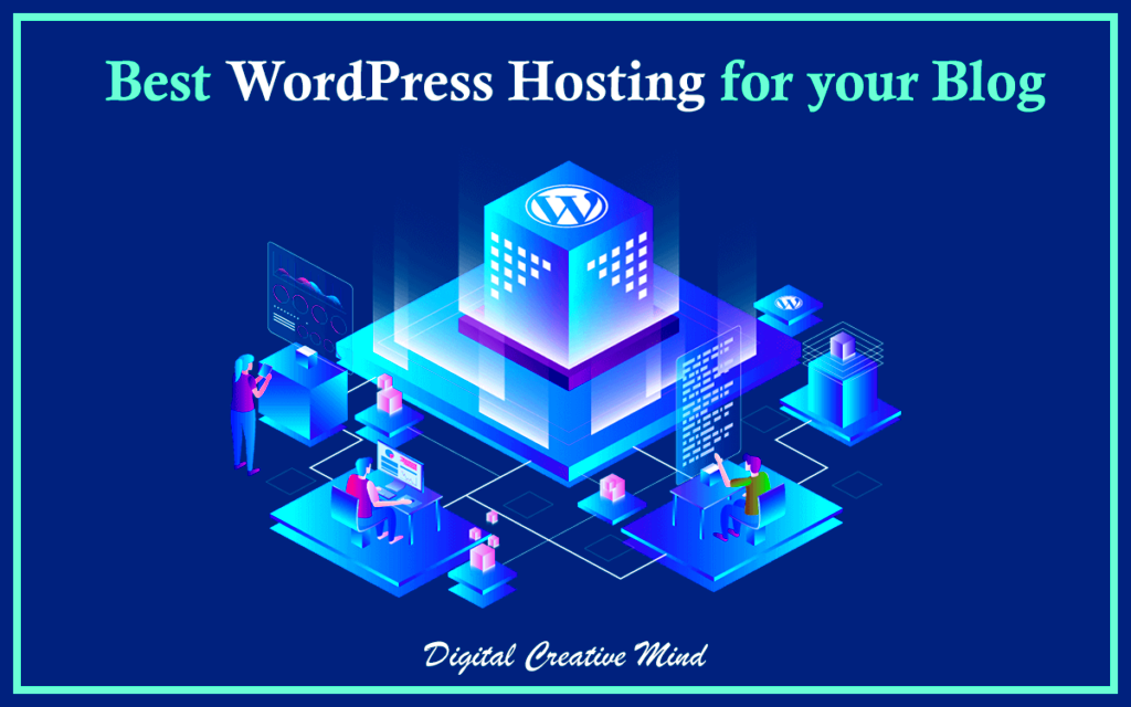 7 Best WordPress Hosting Plans To Start Your Blog