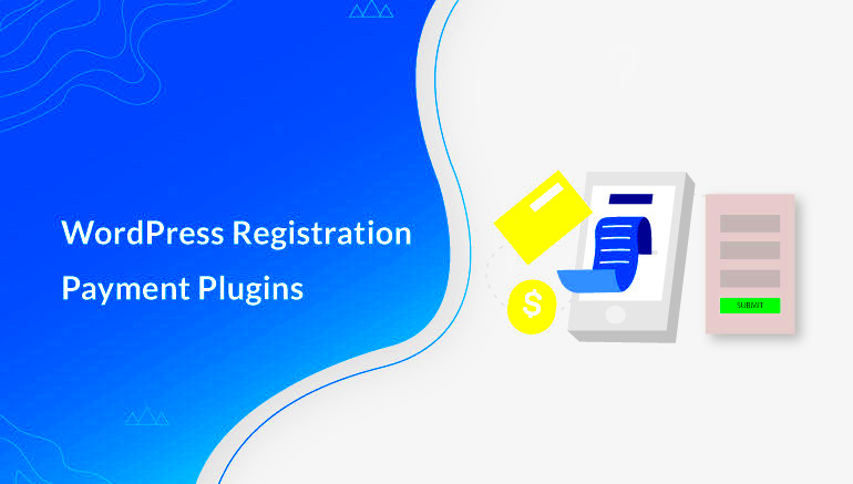 7 Best WordPress Registration Payment Plugins for 2023