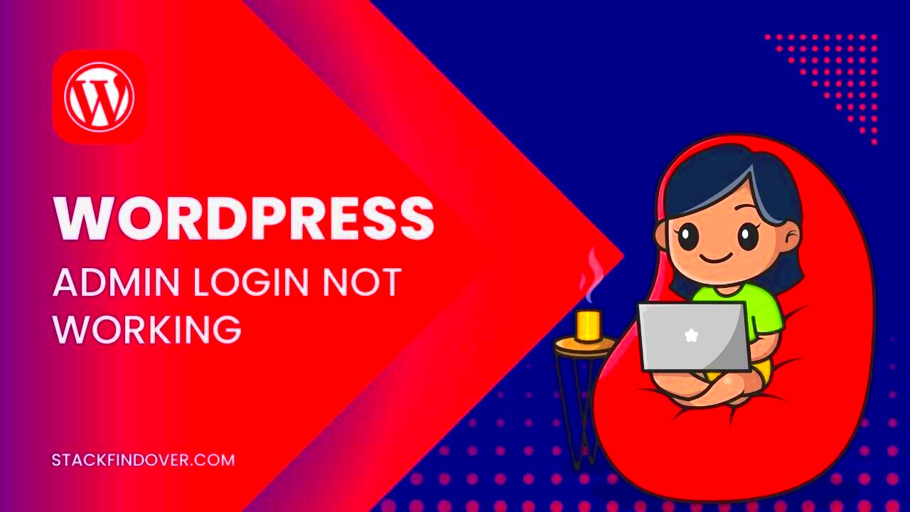 How to Fix WordPress Admin Not Working Step by Step