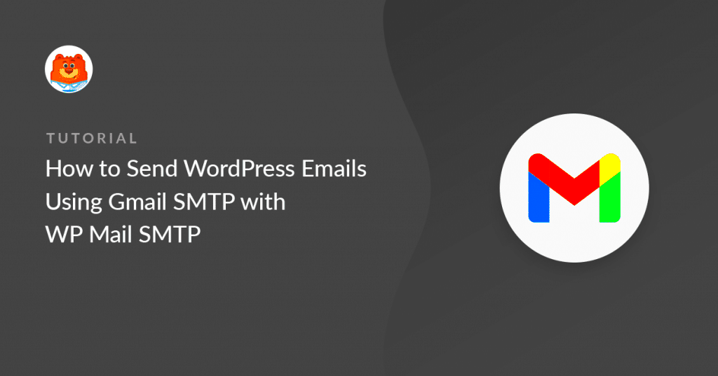 How to Set Up WP Mail SMTP With Gmail Step By Step