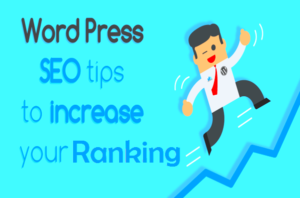 WordPress SEO Tips and Techniques to boost your Rankings