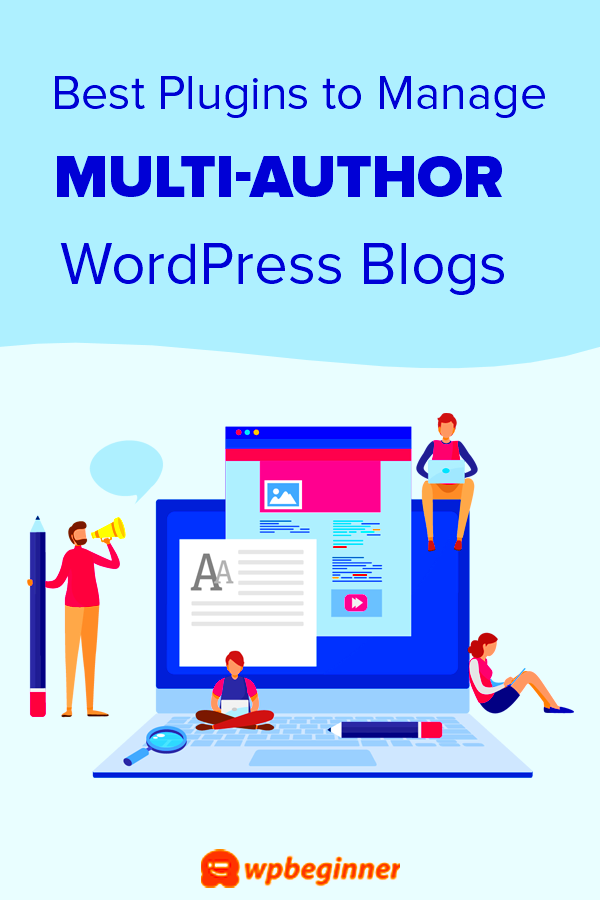 21 Plugins to Efficiently Manage WordPress MultiAuthor Blogs