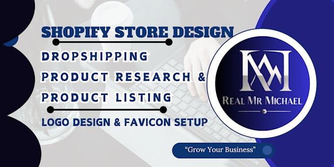 I Will Create Stunning Shopify Stores with Customized Logo and Favicon, Including Dropshipping Product Listing Research