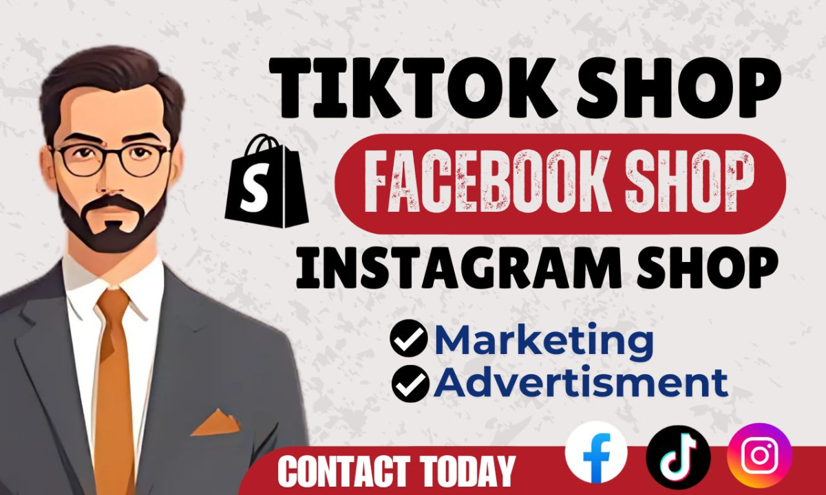 I will set up tiktok shop, facebook shop, instagram shop, and handle shopify marketing