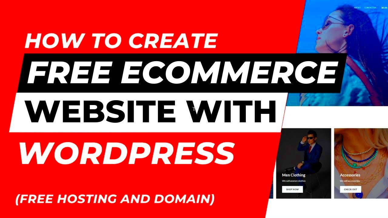 How To Create a FREE Ecommerce Website With WordPress FREE Hosting And 