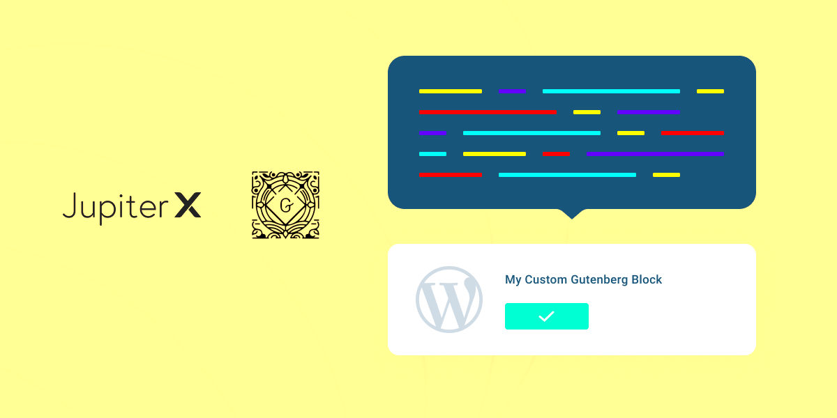 A Beginners Guide to Create a Custom Block for WordPress Gutenberg