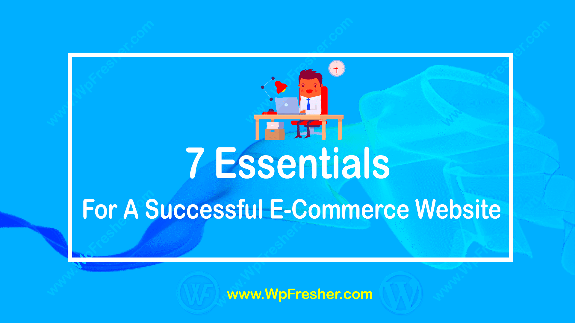 7 Essential Elements For A Successful eCommerce Website  WpFresher