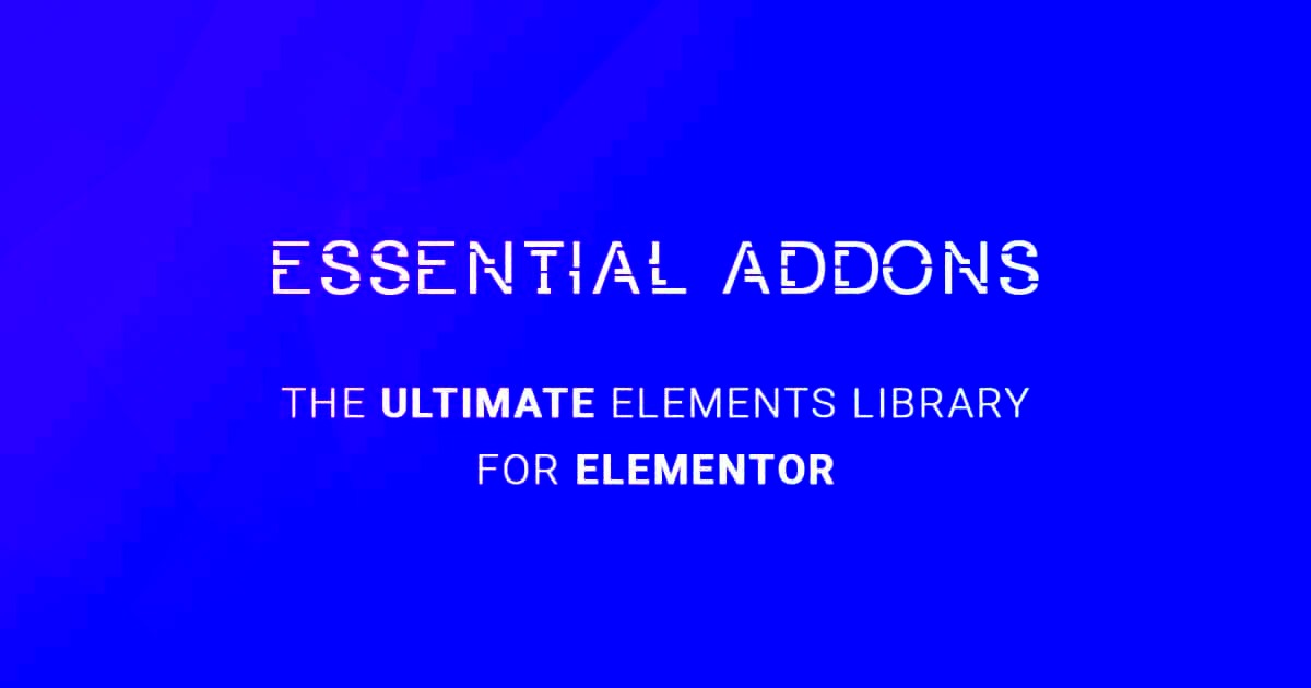 Essential Addons for Elementor  Ultimate Elements Library for Elementor