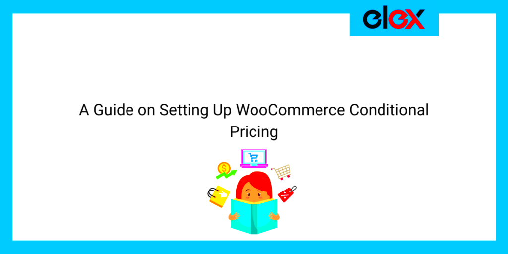 A Guide on Setting Up WooCommerce Conditional Pricing  ELEXtensions