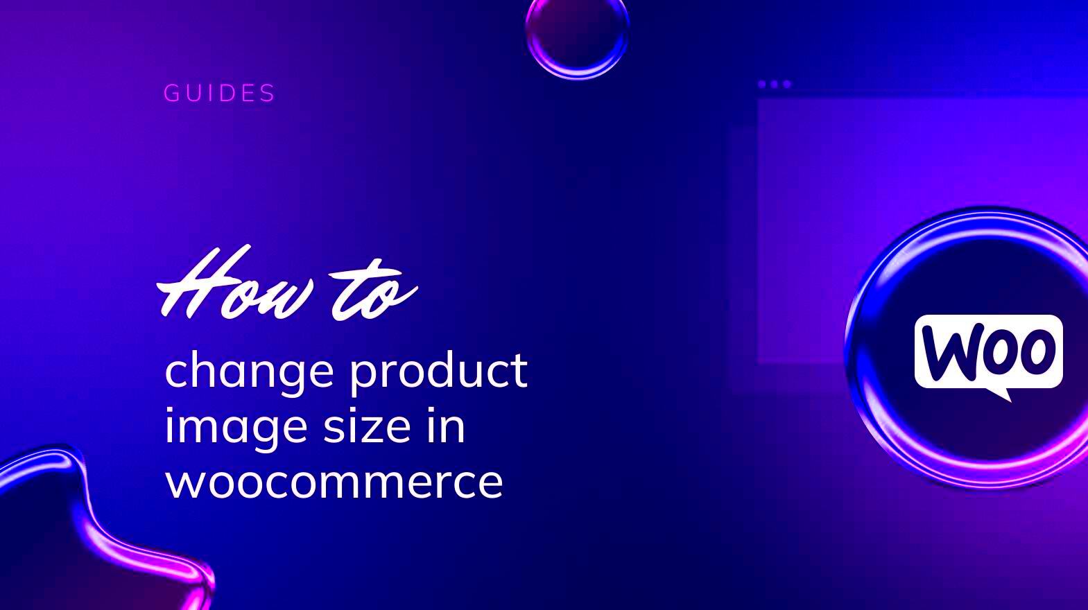 How to Change Product Image Size in WooCommerce  10Web