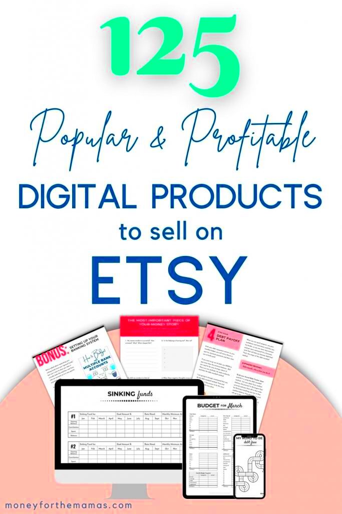 125 Popular  Profitable Digital Products to Sell on Etsy