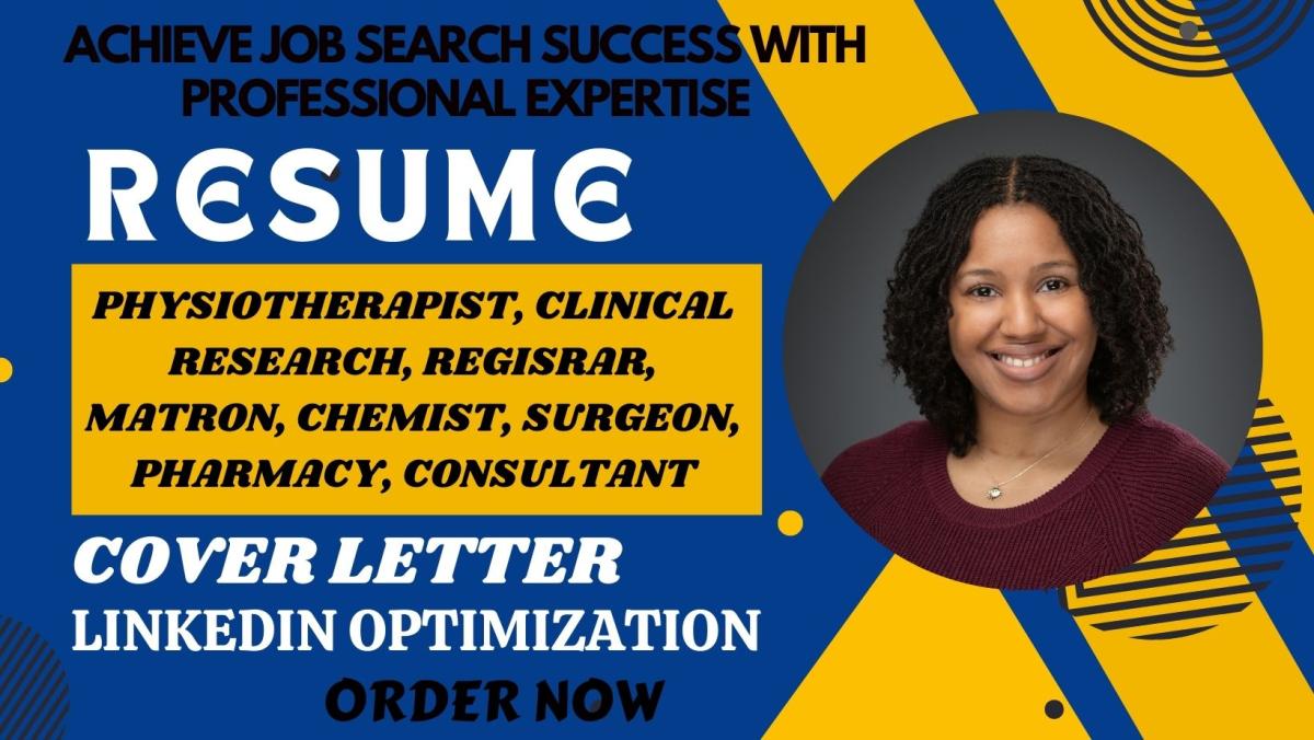 I Will Create Professional Resumes for Clinical Research, Registrars, Chemists, Surgeons, and Consultants