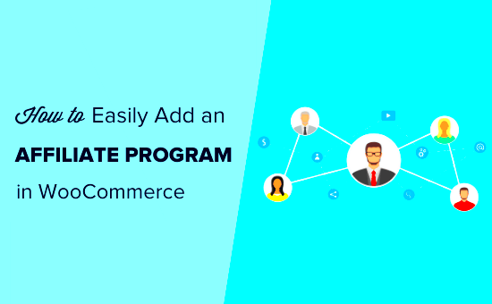 How to Easily Add an Affiliate Program in WooCommerce