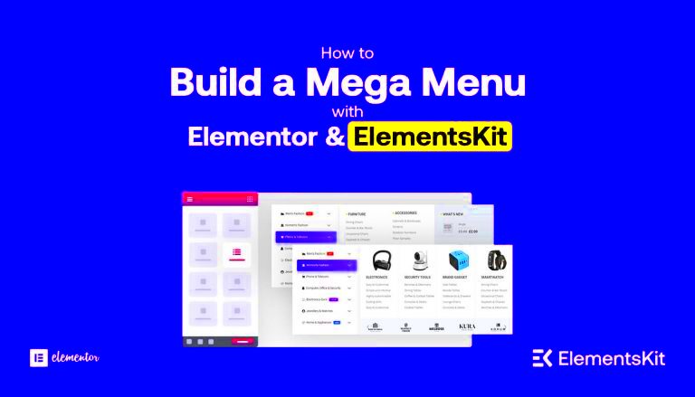 How to Build a Mega Menu With Elementor and ElementsKit