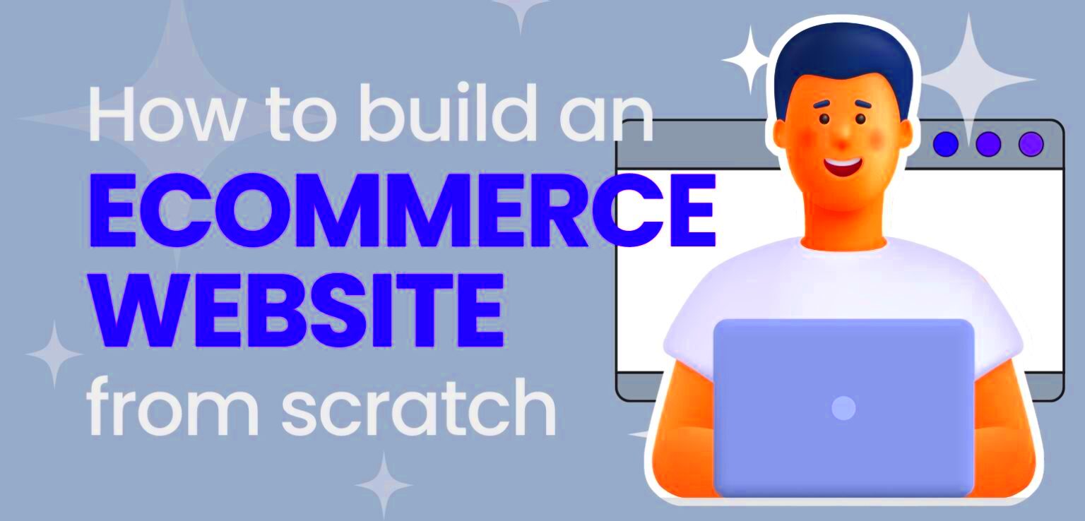 How to Build an Ecommerce Website from Scratch  Xigen