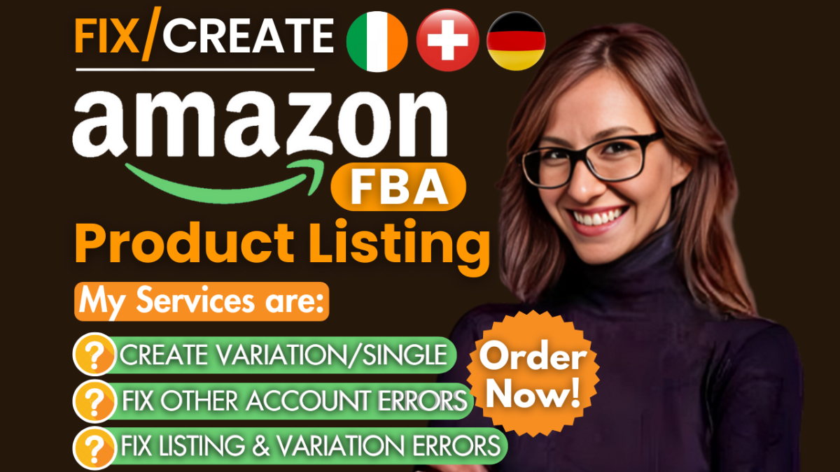 I Will Create Amazon FBA Product Listing and Variations or Fix Listing Errors and Issues