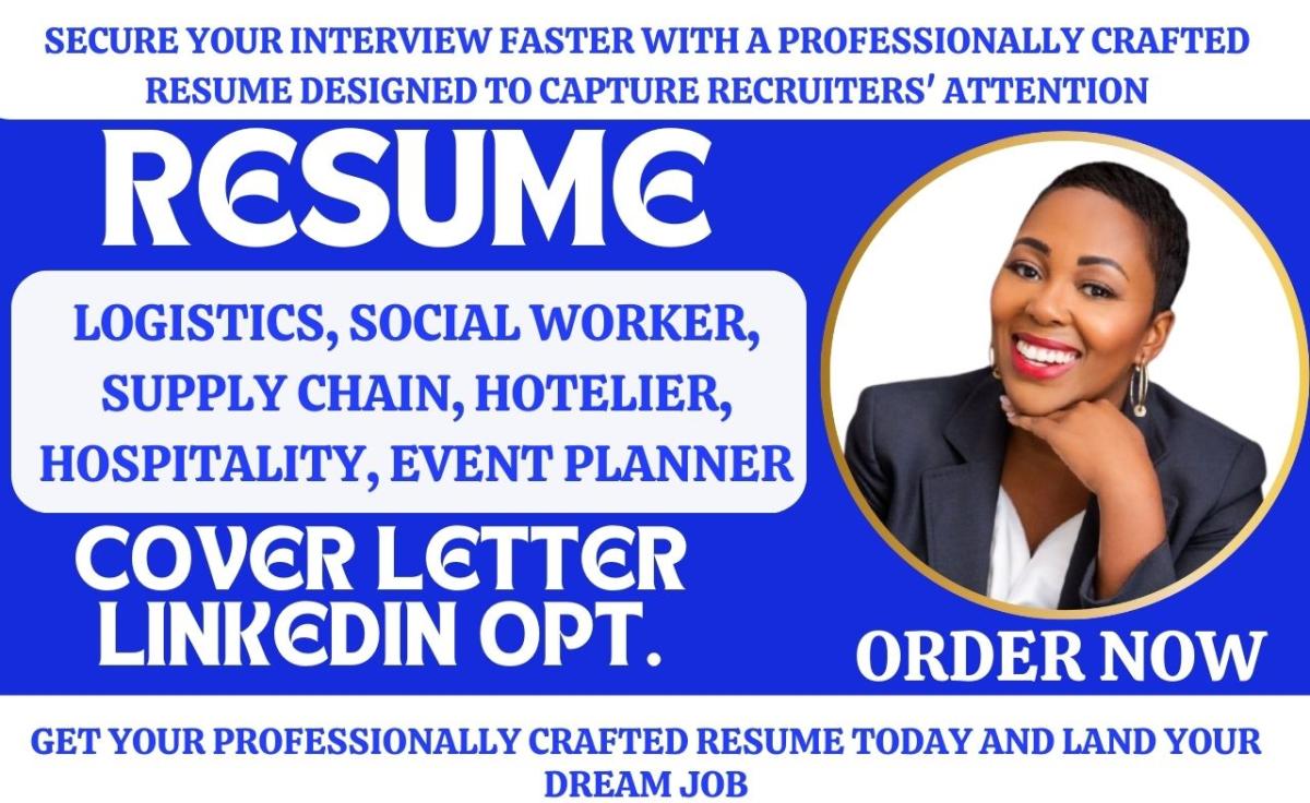 I Will Write Professional Logistics, Social Worker, Hospitality, Transportation Resume