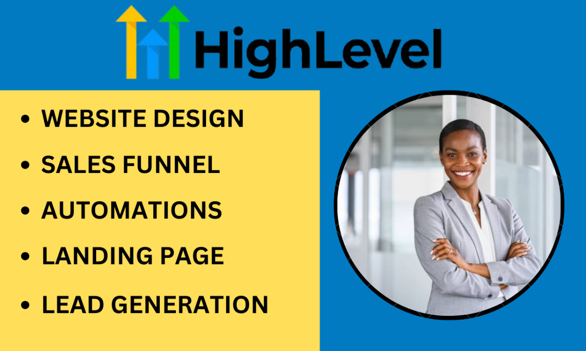 I Will Create a High-Converting GoHighLevel Sales Funnel, Configure Workflows, and Automate Your Business Processes