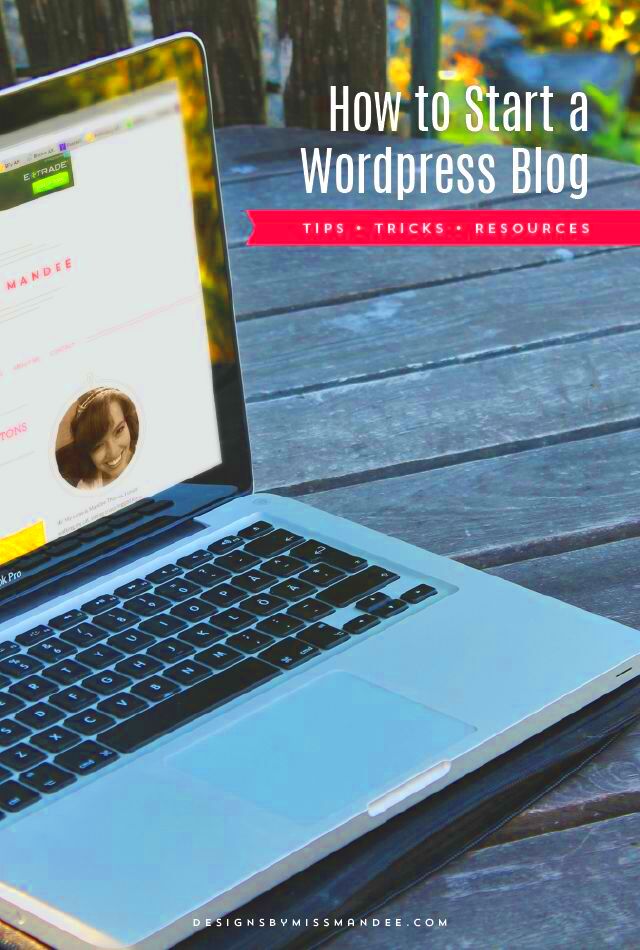 How to Start A WordPress Blog  Tips Tricks and Resources  Designs 