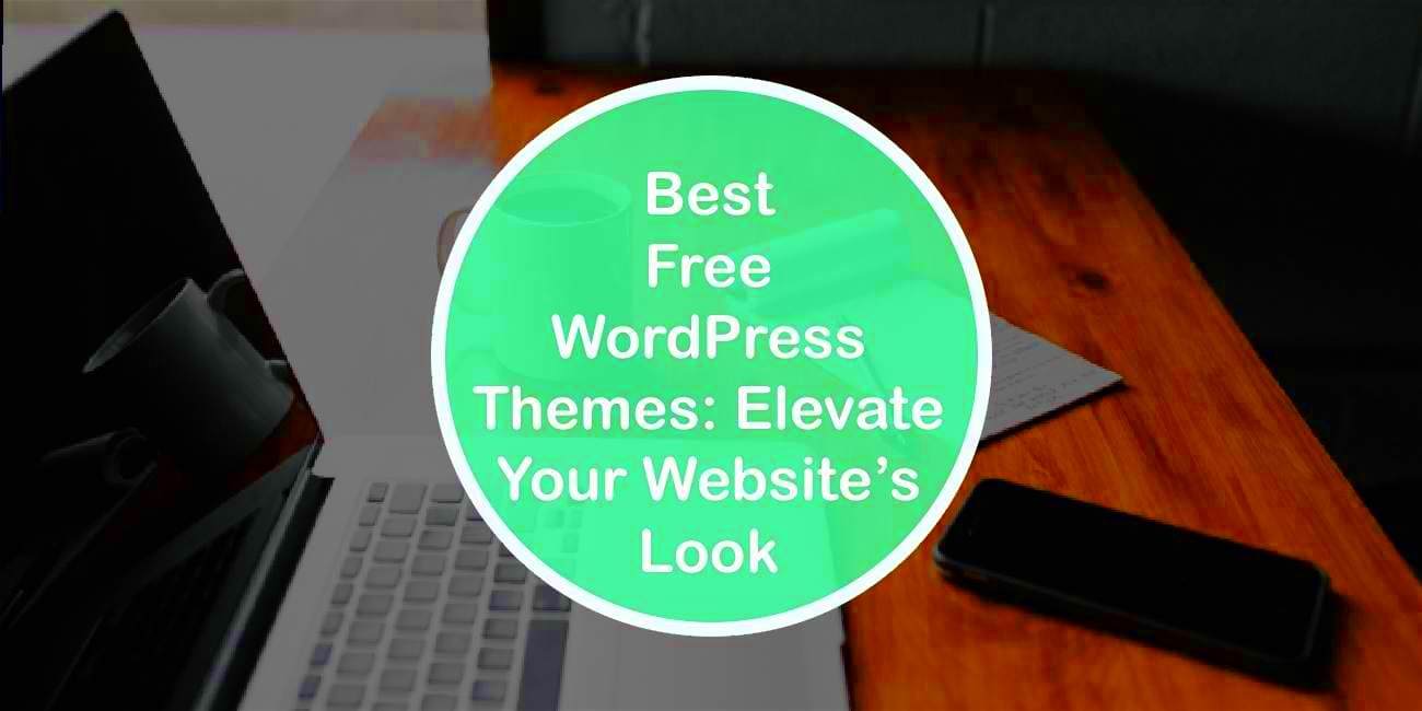 Best Free WordPress Themes Elevate Your Websites Look  NavThemes