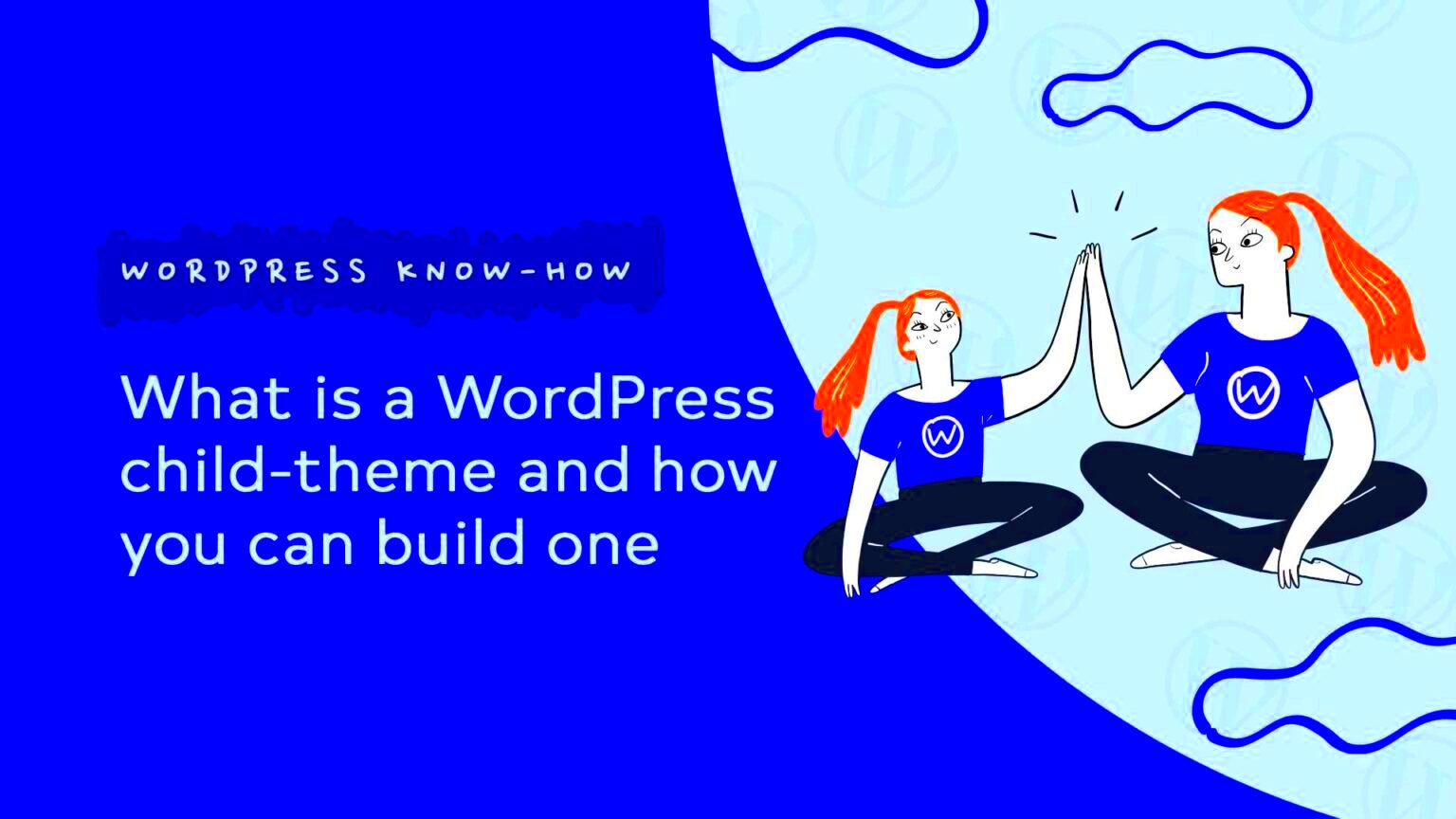 What is a WordPress childtheme and how you can build one  KubioBuilder