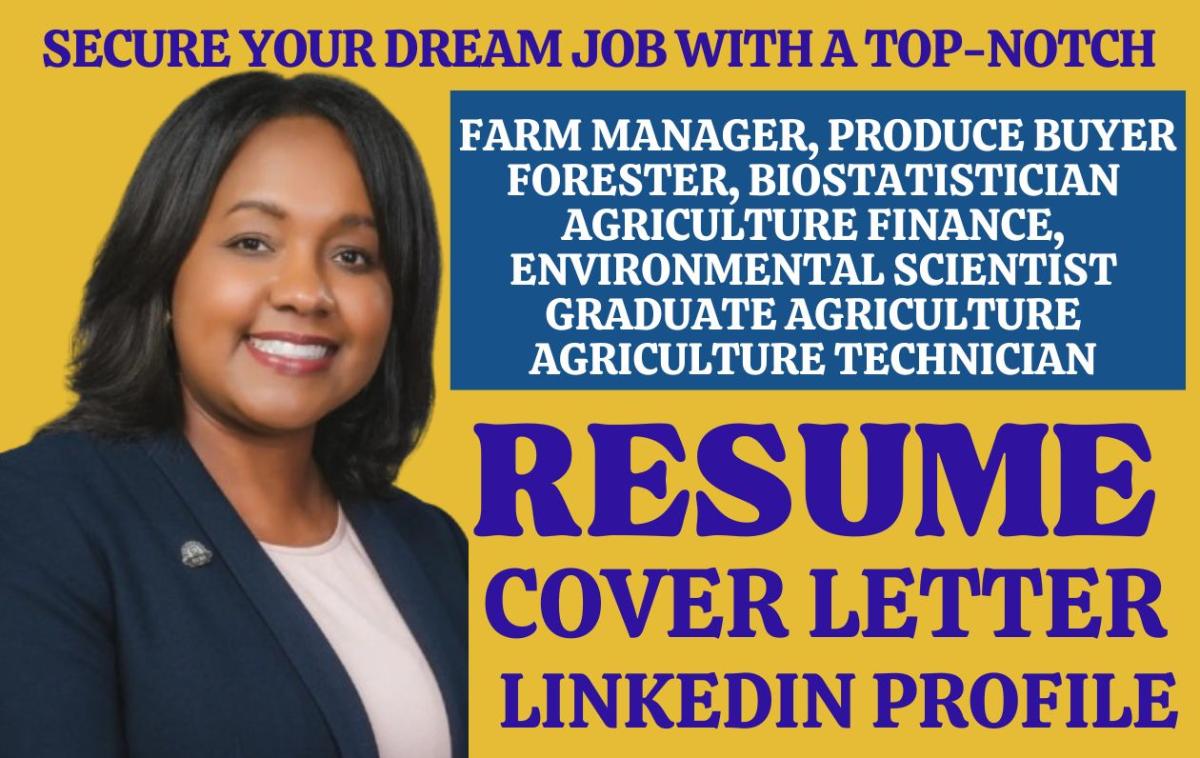 I Will Craft a Professional Agriculture Resume for Produce Buyers, Farm Managers, and Biostatisticians