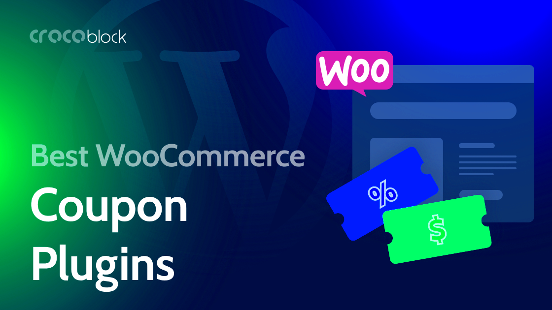 9 Best WordPress Coupon Plugins for WooCommerce in 2023  Crocoblock